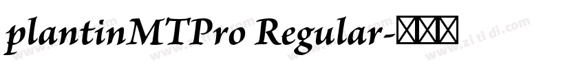 plantinMTPro Regular字体转换